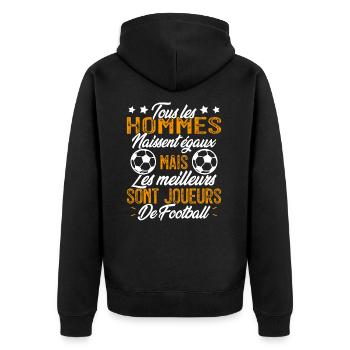 les hommes sont les meilleurs joueurs de football - Veste à capuche bio Premium Unisexe - noir - Dos - Nico (187cm)