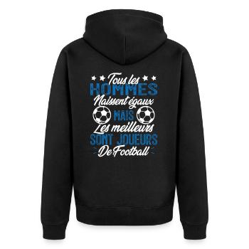 les hommes sont les meilleurs joueurs de football - Veste à capuche bio Premium Unisexe - noir - Dos - Nico (187cm)