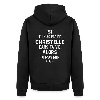 Si Tu N'as Pas De Christelle Dans Ta Vie Alors Tu - Veste à capuche bio Premium Unisexe - noir - Dos - Nico (187cm)