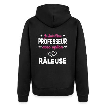 Femme je suis une professeur avec option râleuse - Veste à capuche bio Premium Unisexe - noir - Dos - Nico (187cm)