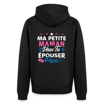 Ma Petite Maman Veux Tu Épouser Papa Cadeau Maman - Veste à capuche bio Premium Unisexe - noir - Dos - Nico (187cm)
