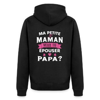 Ma Petite Maman Veux Tu Épouser Papa Cadeau Maman - Veste à capuche bio Premium Unisexe - noir - Dos - Nico (187cm)