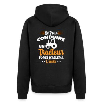 Né pour conduire un tracteur forcé daller à lécole - Veste à capuche bio Premium Unisexe - noir - Dos - Nico (187cm)