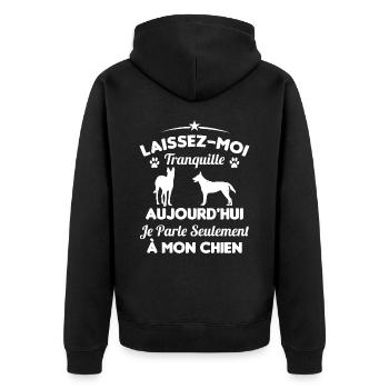 Aujourd'hui Je parle Seulement a Mon Chien - Veste à capuche bio Premium Unisexe - noir - Dos - Nico (187cm)