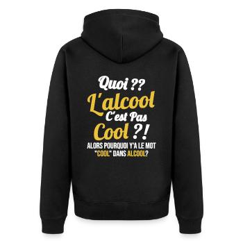Quoi L'alcool C'est Pas Cool Humour Alcool - Veste à capuche bio Premium Unisexe - noir - Dos - Nico (187cm)