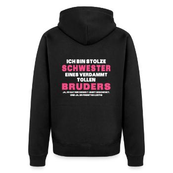 Ich Bin Stolze Schwester Eines Verdammt Tollen - Unisex Premium Bio Zip Hoodie - Schwarz - Hinten - Nico (187cm)