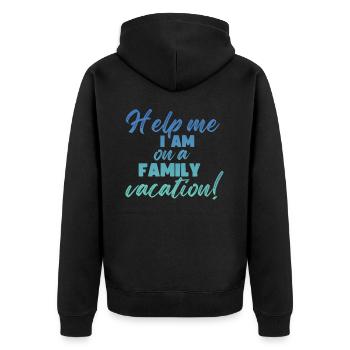 Hilfe, Ich Bin Im Familienurlaub - Unisex Premium Bio Zip Hoodie - Schwarz - Hinten - Nico (187cm)