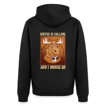 Coffee Is Calling And I Moose Go Elch - Unisex Premium Organic Zip Hoodie - black - Back - Nico (187cm)