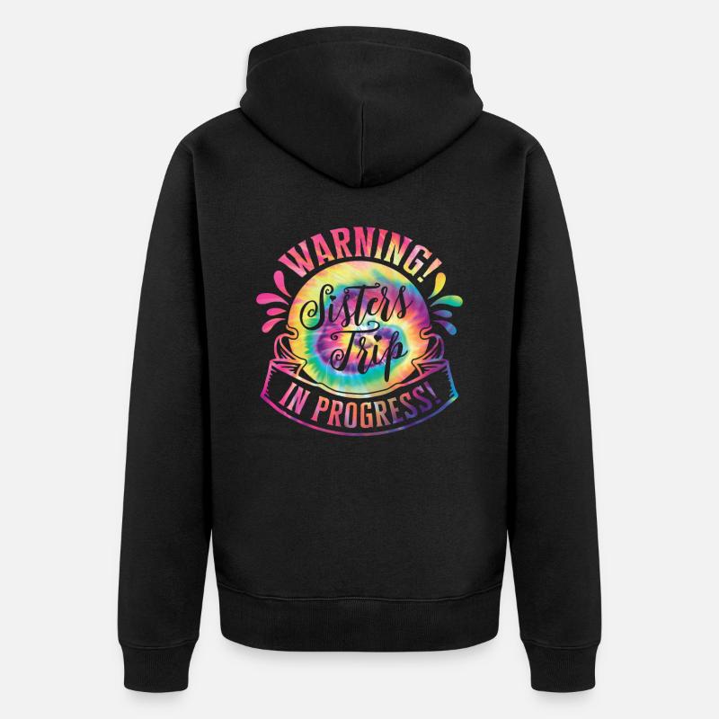 Warning Sisters Trip In Progress - Unisex Premium Bio Zip Hoodie - Schwarz