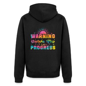 Warning Sisters Trip In Progress - Unisex Premium Bio Zip Hoodie - Schwarz - Hinten - Nico (187cm)
