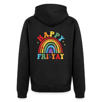 Happy Fri Yay Teacher Weekend Funny Meme - Unisex Premium Organic Zip Hoodie - black - Back - Nico (187cm)