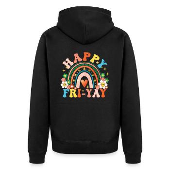 Happy Fri Yay Teacher Weekend Funny Meme - Unisex Premium Organic Zip Hoodie - black - Back - Nico (187cm)