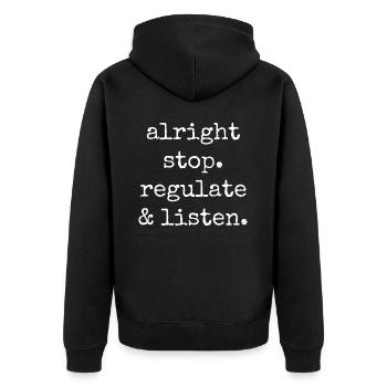 Stop Regulating and Listening Teacher - Unisex Premium Organic Zip Hoodie - black - Back - Nico (187cm)