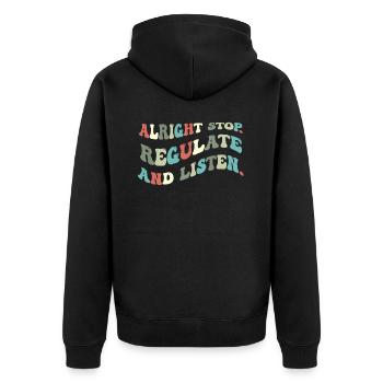 Arrêtez de réguler et d’écouter Enseignant - Veste à capuche bio Premium Unisexe - noir - Dos - Nico (187cm)