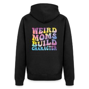 Weird Moms Build Character - Unisex Premium Organic Zip Hoodie - black - Back - Nico (187cm)