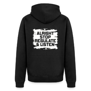 Stop Regulating and Listening Teacher - Unisex Premium Organic Zip Hoodie - black - Back - Nico (187cm)