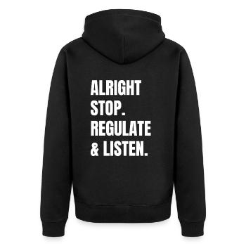 Aufhören Regulieren Und Zuhören Lehrer - Unisex Premium Bio Zip Hoodie - Schwarz - Hinten - Nico (187cm)