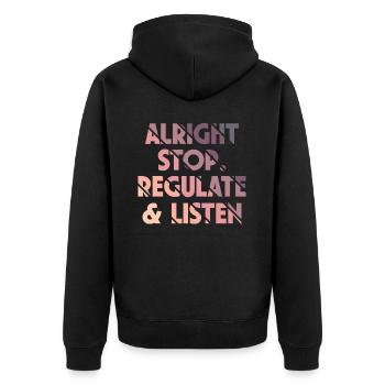 Stop Regulating and Listening Teacher - Unisex Premium Organic Zip Hoodie - black - Back - Nico (187cm)