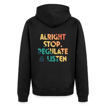 Quitting, regulating, and listening teachers - Unisex Premium Organic Zip Hoodie - black - Back - Nico (187cm)
