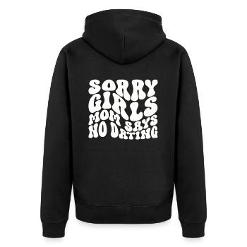 Sorry Girls Mom Sagt KeinDate Babyparty - Unisex Premium Bio Zip Hoodie - Schwarz - Hinten - Nico (187cm)