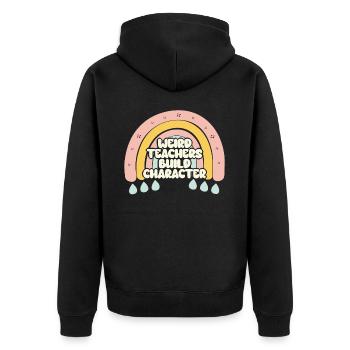 Weird Teachers Funny School Teachers - Unisex Premium Organic Zip Hoodie - black - Back - Nico (187cm)