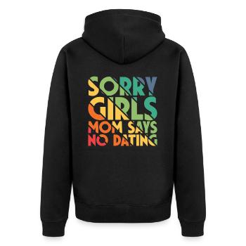 Sorry Girls Mom Sagt KeinDate Babyparty - Unisex Premium Bio Zip Hoodie - Schwarz - Hinten - Nico (187cm)