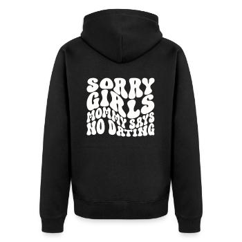 Sorry Girls Mom Sagt KeinDate Babyparty - Unisex Premium Bio Zip Hoodie - Schwarz - Hinten - Nico (187cm)