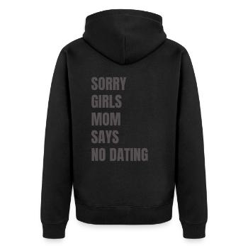 Sorry Girls Mom Sagt KeinDate Babyparty - Unisex Premium Bio Zip Hoodie - Schwarz - Hinten - Nico (187cm)