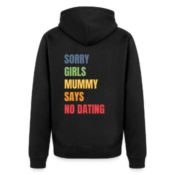 Tut Mir Leid Mädchen Mutti Sagt Kein Dating - Unisex Premium Bio Zip Hoodie - Schwarz - Hinten - Nico (187cm)