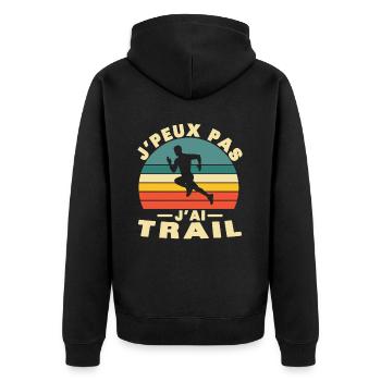 J'peut pas J'ai Trail, Sportive Humour idée cadeau - Unisex Premium Bio Zip Hoodie - Schwarz - Hinten - Nico (187cm)
