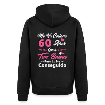 It Has Taken Me 60 Years 60 Birthday Women - Unisex Premium Organic Zip Hoodie - black - Back - Nico (187cm)