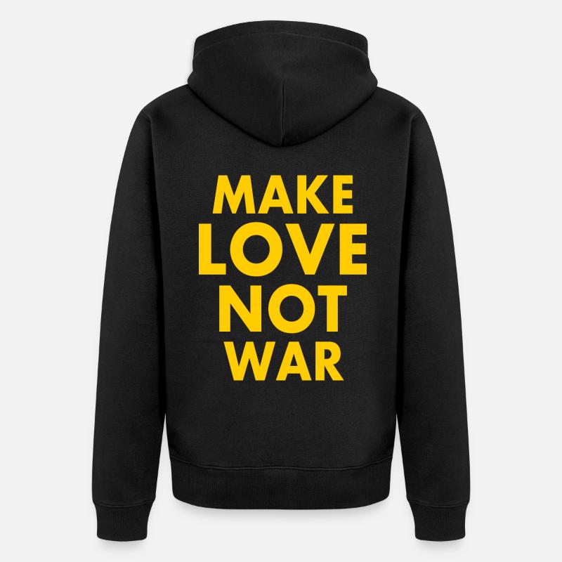Make love not war - Veste à capuche bio Premium Unisexe - noir