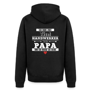 Ich habe zwei Titel Handwerker und Papa - Unisex Premium Bio Zip Hoodie - Schwarz - Hinten - Nico (187cm)