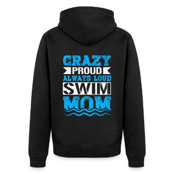Crazy Proud Always Loud Swim Mom Gifts Swim Mom - Unisex Premium Bio Zip Hoodie - Schwarz - Hinten - Nico (187cm)