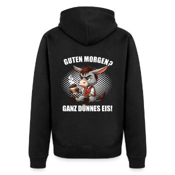 Guten Morgen ganz dünnes Eis Esel Eselchen Muli - Unisex Premium Bio Zip Hoodie - Schwarz - Hinten - Nico (187cm)