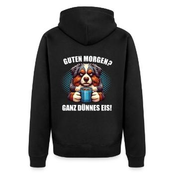 Guten Morgen ganz dünnes Eis Australian Shepherd - Unisex Premium Bio Zip Hoodie - Schwarz - Hinten - Nico (187cm)