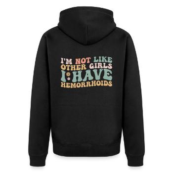 I'm Not Like Other Girls I Have Hemorrhoids - Veste à capuche bio Premium Unisexe - noir - Dos - Nico (187cm)
