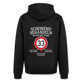33. Geburtstag Schonend Behandeln 33 Tempolimit 33 - Unisex Premium Bio Zip Hoodie - Schwarz - Hinten - Nico (187cm)