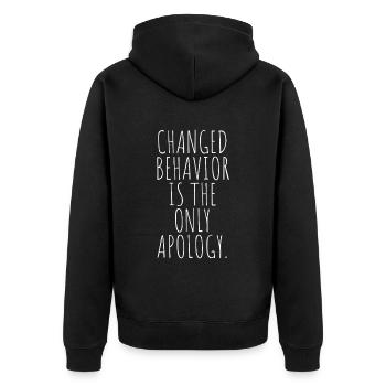 Changed Behavior Is The Only Apology Mindfulness - Unisex Premium Organic Zip Hoodie - black - Back - Nico (187cm)