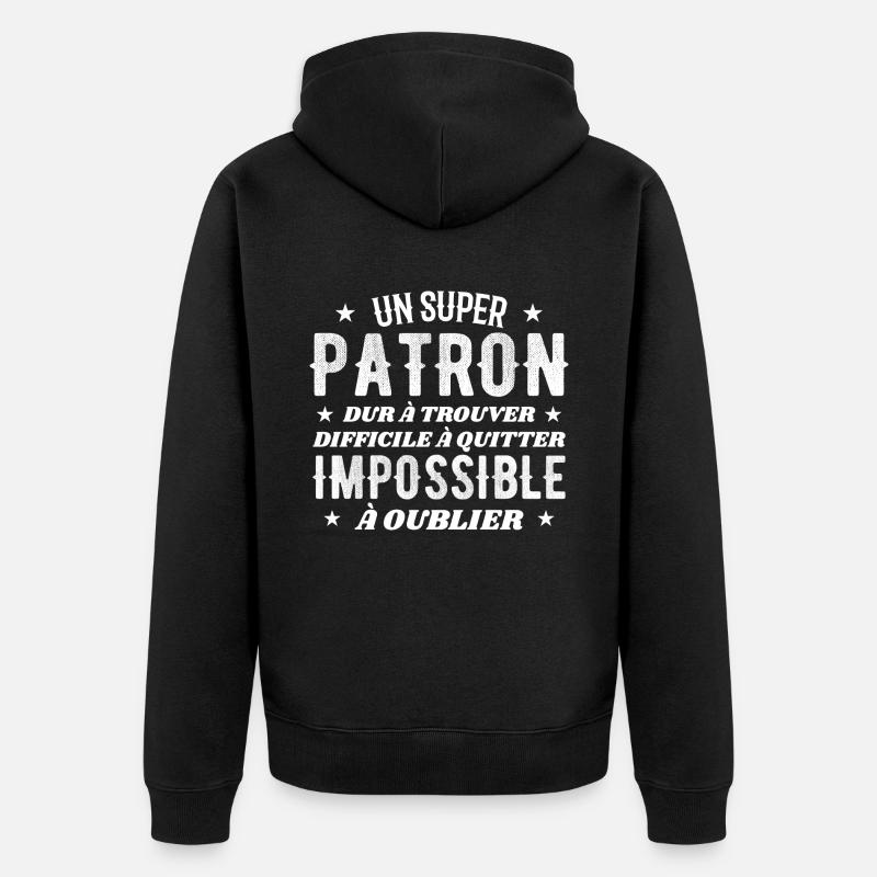 Un Super Patron Dur A Trouver - Veste à capuche bio Premium Unisexe - noir