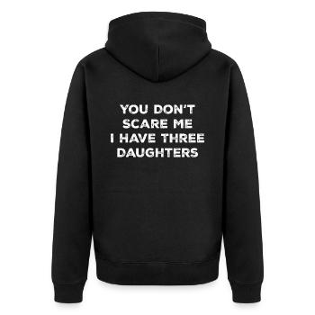 Du machst mir keine Angst, ich habe 3, drei Töchter - Unisex Premium Bio Zip Hoodie - Schwarz - Hinten - Nico (187cm)