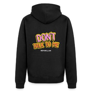 Dont t talk to me before 9 AM - Unisex Premium Organic Zip Hoodie - black - Back - Nico (187cm)