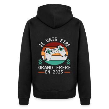 Grand Frère 2025 Annonce Naissance Geek Gamer - Veste à capuche bio Premium Unisexe - noir - Dos - Nico (187cm)