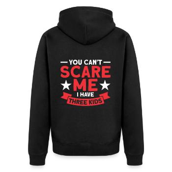 You Can't Scare Me I Have Three Kids - Unisex Premium Bio Zip Hoodie - Schwarz - Hinten - Nico (187cm)