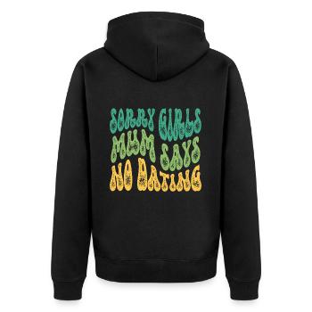 Sorry Girls Mum Says NoDate Baby Shower - Unisex Premium Organic Zip Hoodie - black - Back - Nico (187cm)