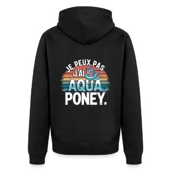Je peux pas j'ai Aqua Poney - Veste à capuche bio Premium Unisexe - noir - Dos - Nico (187cm)