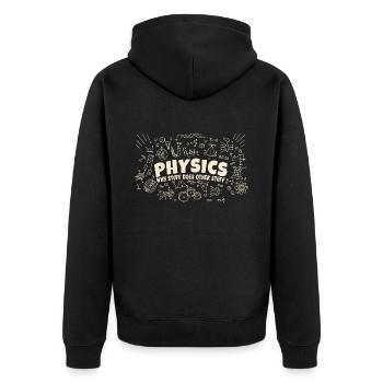Physics Why Stuff Does Other Stuff | Funny Physici - Veste à capuche bio Premium Unisexe - noir - Dos - Nico (187cm)