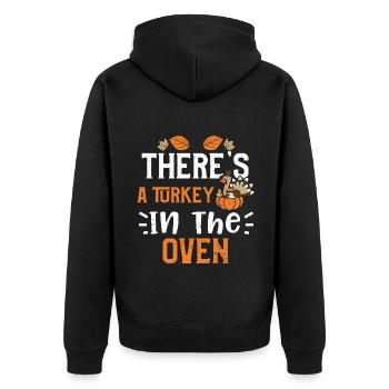 There's A Turkey In The Oven - Unisex Premium Organic Zip Hoodie - black - Back - Nico (187cm)