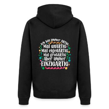 Ich bin immer artig und einzigartig - Unisex Premium Bio Zip Hoodie - Schwarz - Hinten - Nico (187cm)