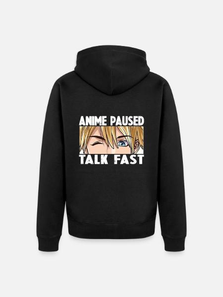 ANIME PAUSED TALK FAST - Unisex Premium Organic Zip Hoodie - black